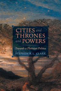 Cities and Thrones and Powers av Stephen R. L. Clark
