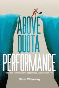 Above Quota Performance av Steve Weinberg