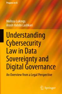 Understanding Cybersecurity Law in Data Sovereignty and Digital Governance av Arash Habibi Lashkari