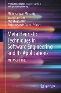 Meta Heuristic Techniques in Software Engineering and Its Applications av Swagatam Das