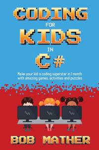 Coding for Kids in C# av Bob Mather