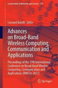 Advances on Broad-Band Wireless Computing, Communication and Applications av Leonard Barolli