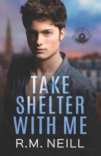 Take Shelter With Me av R. M. Neill