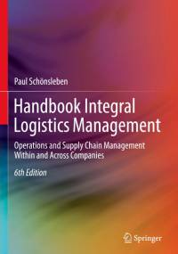 Handbook Integral Logistics Management av Paul Schönsleben