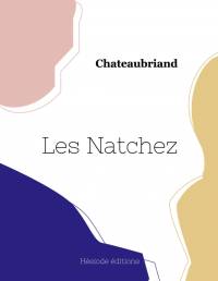 Les Natchez (seconde partie) av Chateaubriand