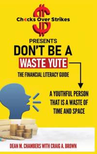 Don't Be A Waste Yute The Financial Literacy Guide av Craig Brown