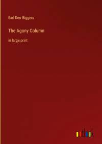 The Agony Column av Earl Derr Biggers