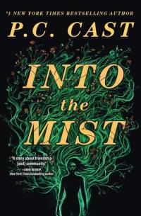 Into the Mist av P. C. Cast