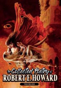 The Collected Poetry of Robert E. Howard, Volume 1 av Robert E Howard