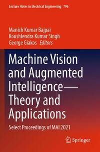 Machine Vision and Augmented Intelligence¿Theory and Applications av Manish Kumar Bajpai