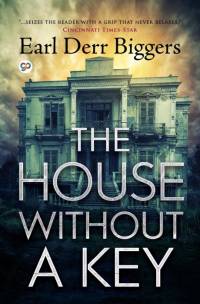 The House Without a Key av Earl Derr Biggers