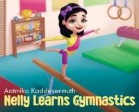 Nelly Learns Gymnastics av Aatmika Kaddevarmuth