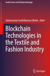 Blockchain Technologies in the Textile and Fashion Industry av Subramanian Senthilkannan Muthu