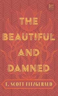 The Beautiful and Damned av F. Scott Fitzgerald