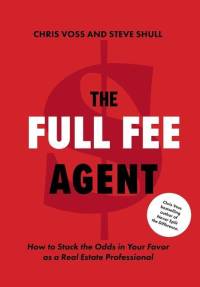 The Full Fee Agent av Chris Voss