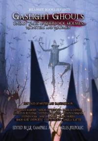 Gaslight Ghouls: Uneasy Tales of SHERLOCK HOLMES, Monsters and Madmen av Jonathan Maberry