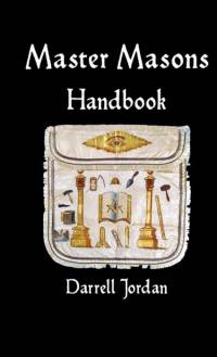 Master Masons Handbook av Darrell Jordan