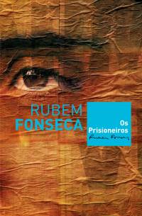 Os prisioneiros av Rubem Fonseca