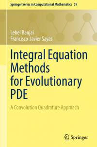 Integral Equation Methods for Evolutionary PDE av Francisco-Javier Sayas