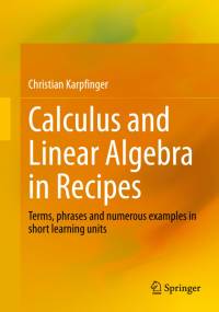 Calculus and Linear Algebra in Recipes av Christian Karpfinger