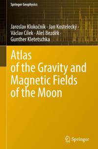 Atlas of the Gravity and Magnetic Fields of the Moon av Jaroslav Kloko¿ník