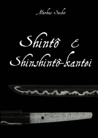 Shinto & Shinshinto-kantei av Markus Sesko
