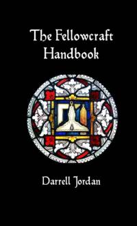 The Fellowcraft Handbook av Darrell Jordan