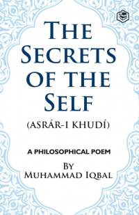 The Secrets of the Self av Muhammad Iqbal