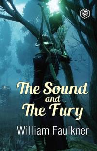 The Sound and The Fury av William Faulkner