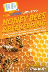 HowExpert Guide to Honey Bees & Beekeeping av Howexpert