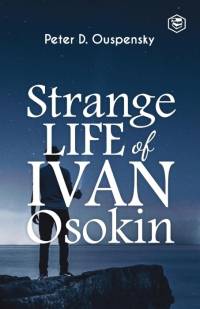 Strange Life of Ivan Osokin av P. D. Ouspensky