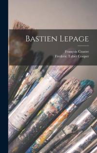 Bastien Lepage av Frederic Taber Cooper