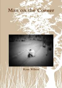 Man on the Corner av Ryan Wilson