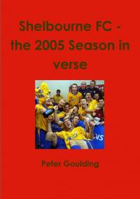 Shelbourne FC - the 2005 Season in verse av Peter Goulding