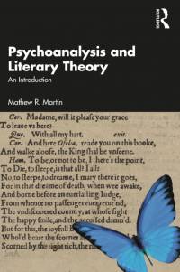 Psychoanalysis and Literary Theory av Mathew R. Martin