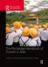 The Routledge Handbook of Tourism in Asia av C. Michael Hall