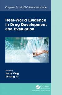 Real-World Evidence in Drug Development and Evaluation av Binbing Yu