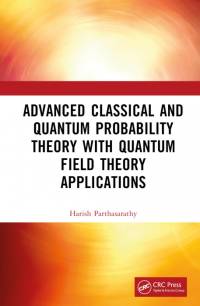 Parthasarathy, H: Advanced Classical and Quantum Probability av Harish Parthasarathy