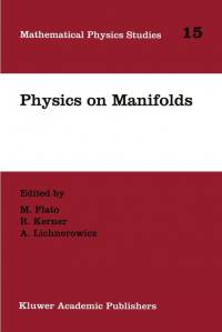 Physics on Manifolds av M. Flato