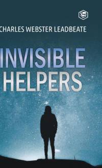 Invisible Helpers av C. W. Leadbeater