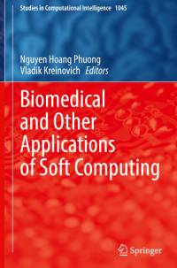Biomedical and Other Applications of Soft Computing av Vladik Kreinovich