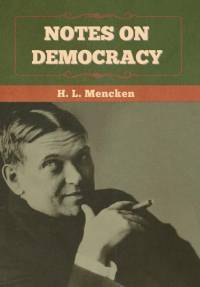 Notes on Democracy av H. L. Mencken