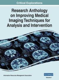 Research Anthology on Improving Medical Imaging Techniques for Analysis and Intervention, VOL 1 av Information R. . . Management Association