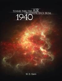 Tunnel Thru the Air or Looking Back from 1940 av W. D. Gann