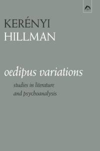 Oedipus Variations: Studies in Literature and Psychoanalysis av James Hillman