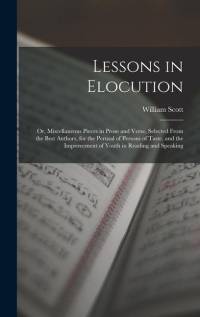 Lessons in Elocution av William Scott