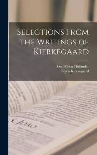 Selections From the Writings of Kierkegaard av Søren Kierkegaard