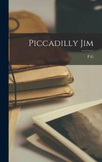 Piccadilly Jim av P G Wodehouse