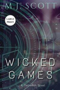 Wicked Games Large Print Edition av M. J. Scott