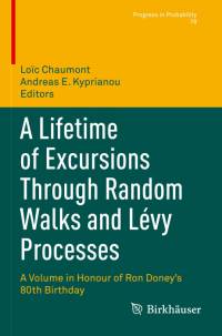 A Lifetime of Excursions Through Random Walks and Lévy Processes av Andreas E. Kyprianou